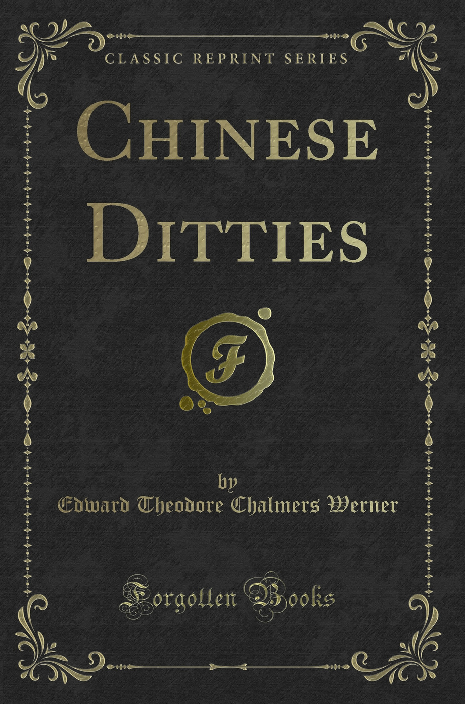 Chinese Ditties (Classic Reprint)