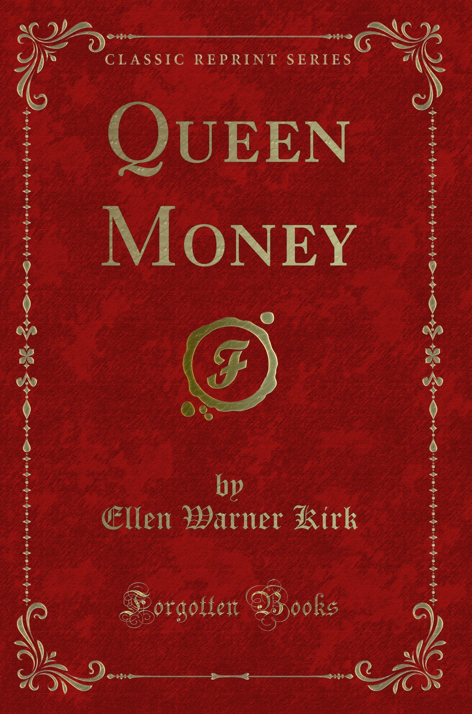 Queen Money (Classic Reprint)