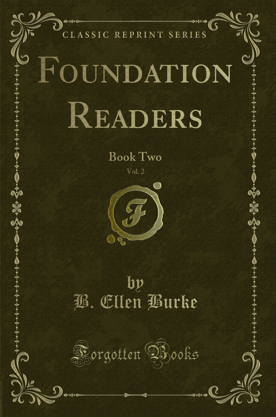 Foundation Readers, Vol. 2: Book Two (Classic Reprint)