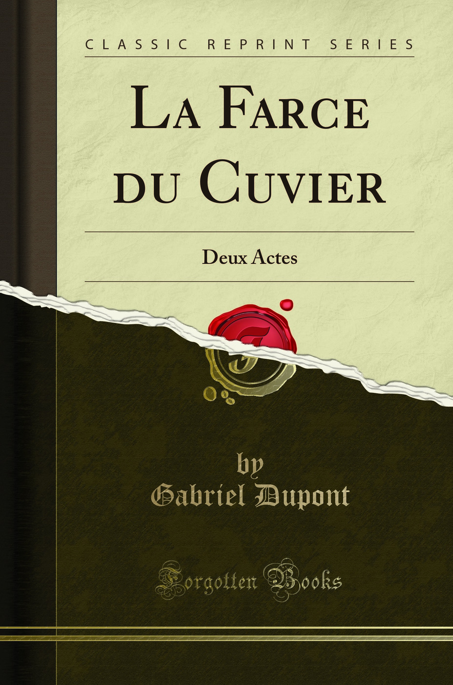 La Farce du Cuvier: Deux Actes (Classic Reprint)