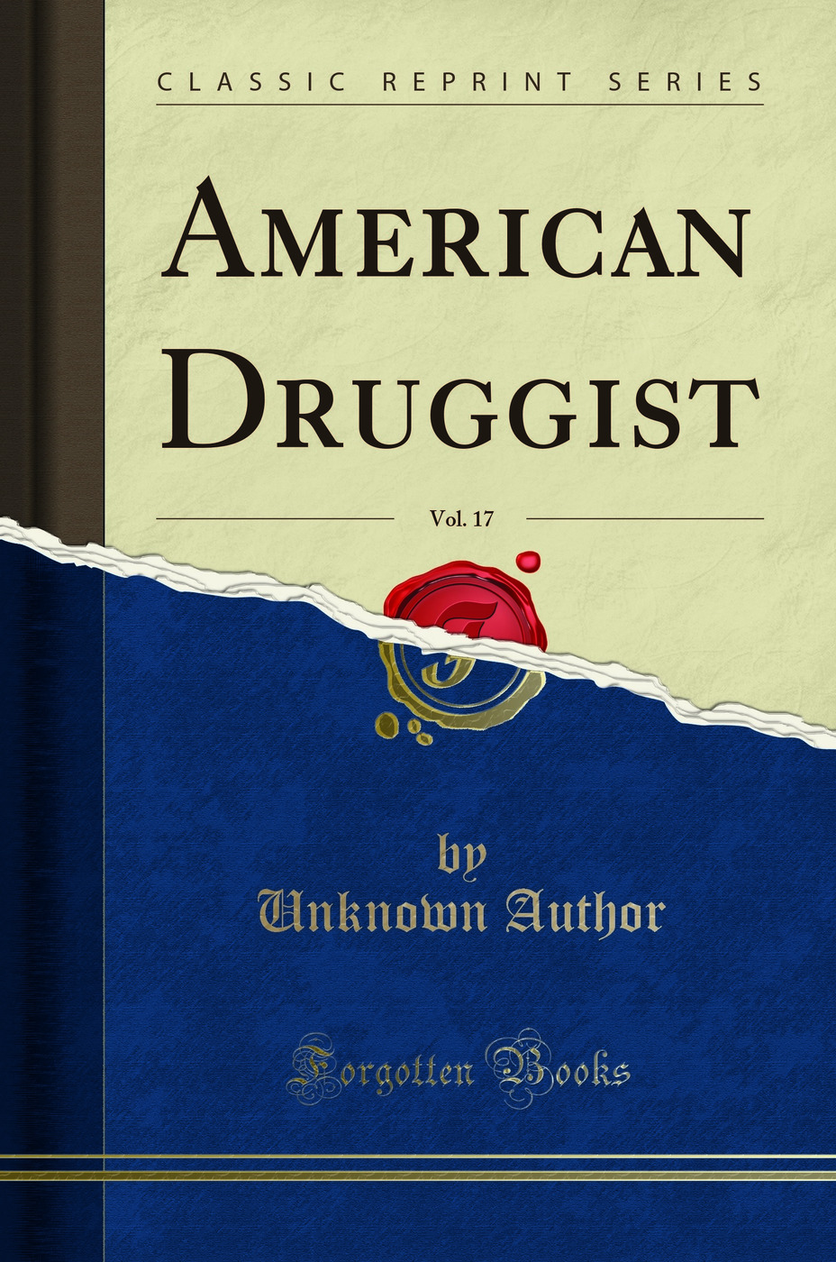 American Druggist, Vol. 17 (Classic Reprint)