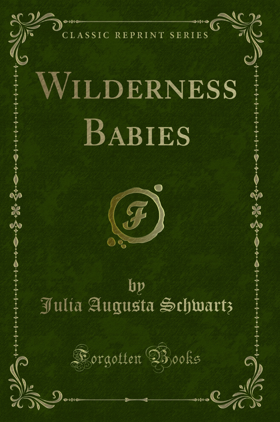 Wilderness Babies (Classic Reprint)