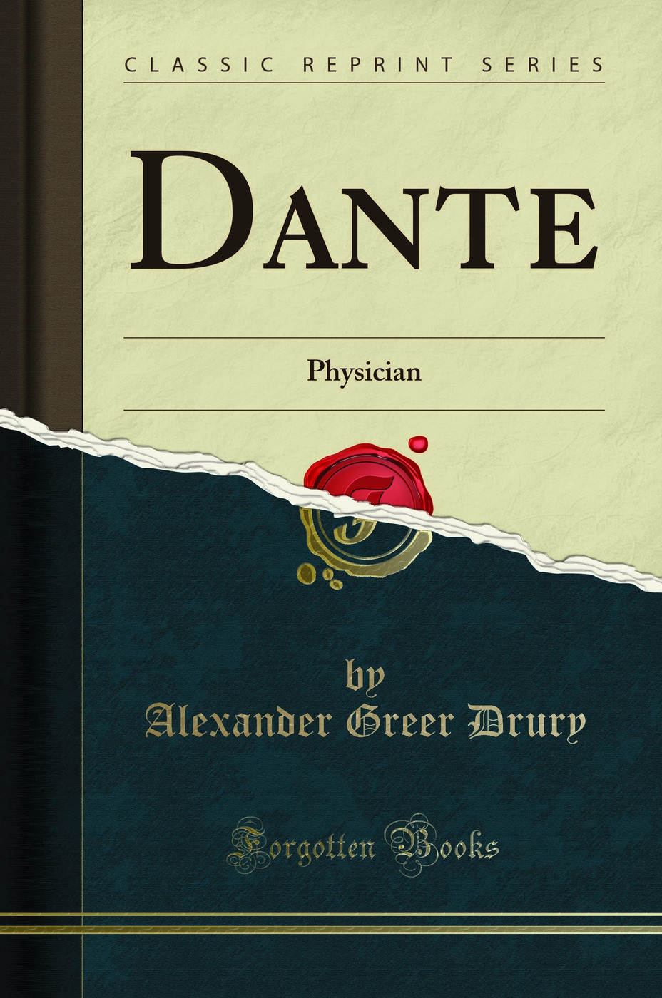 Dante: Physician (Classic Reprint)