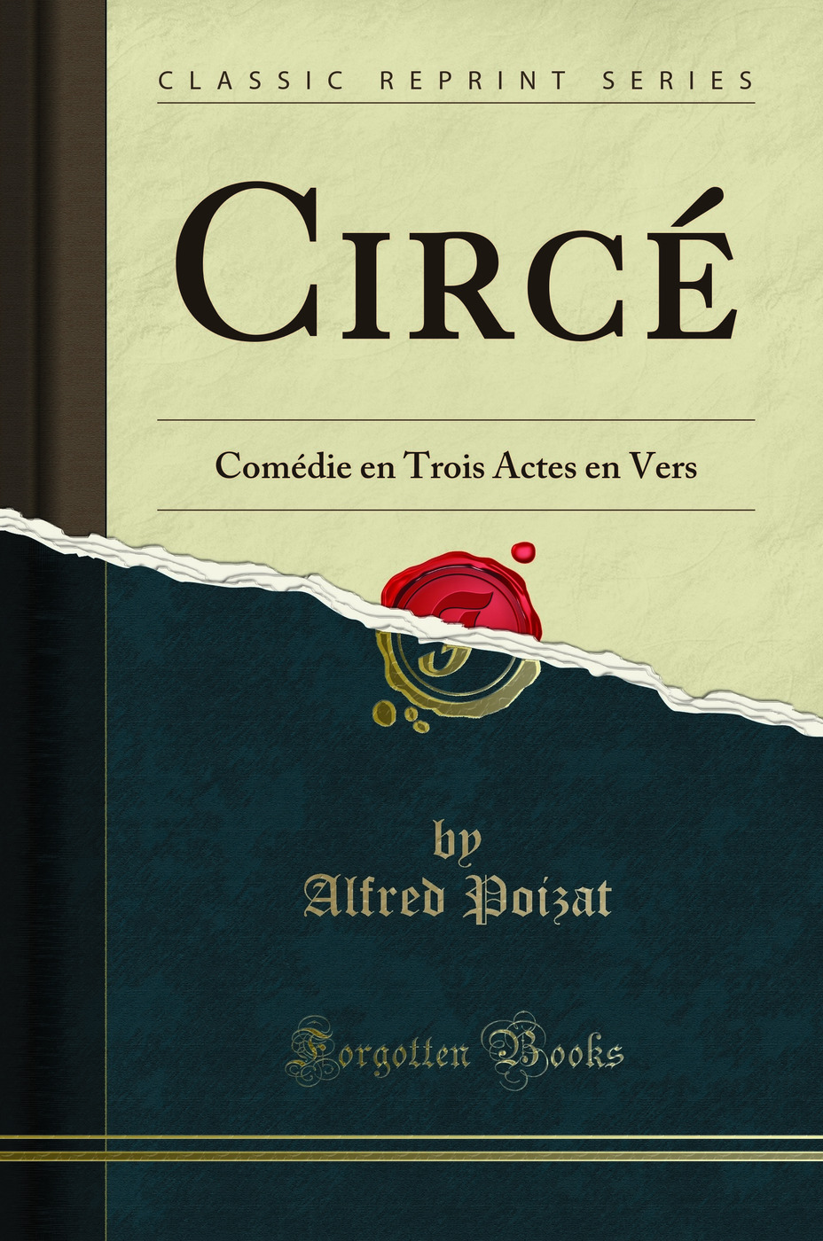 Circé: Comédie en Trois Actes en Vers (Classic Reprint)