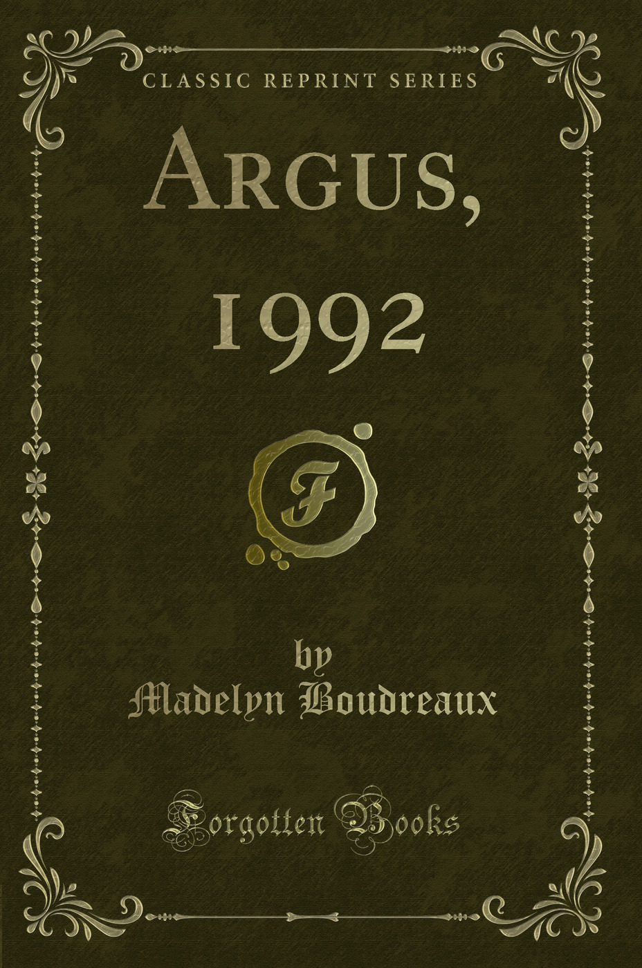 Argus, 1992 (Classic Reprint)