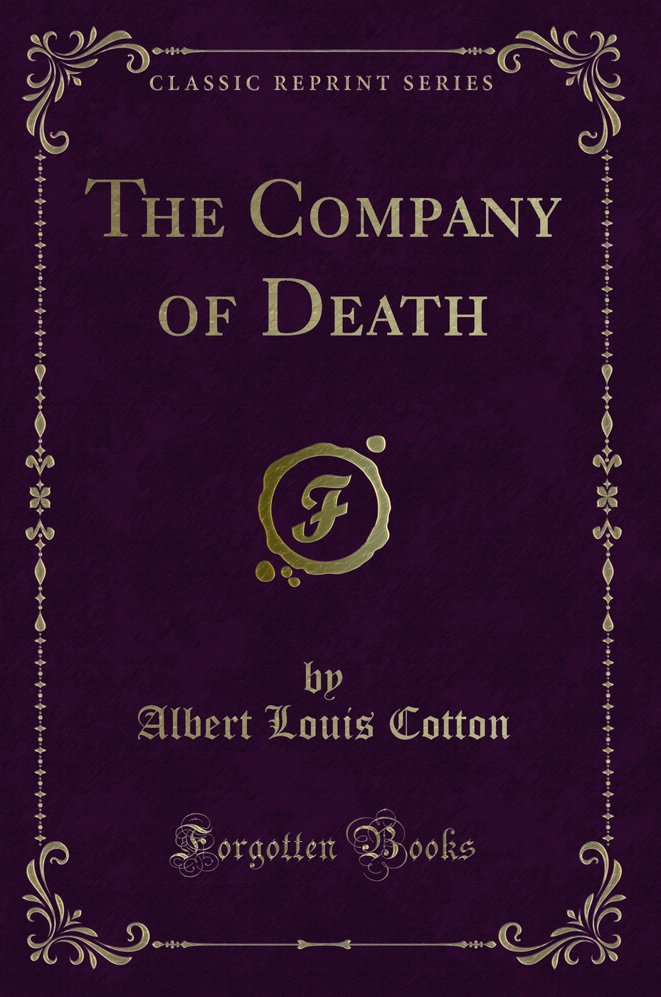 The Company of Death (Classic Reprint)