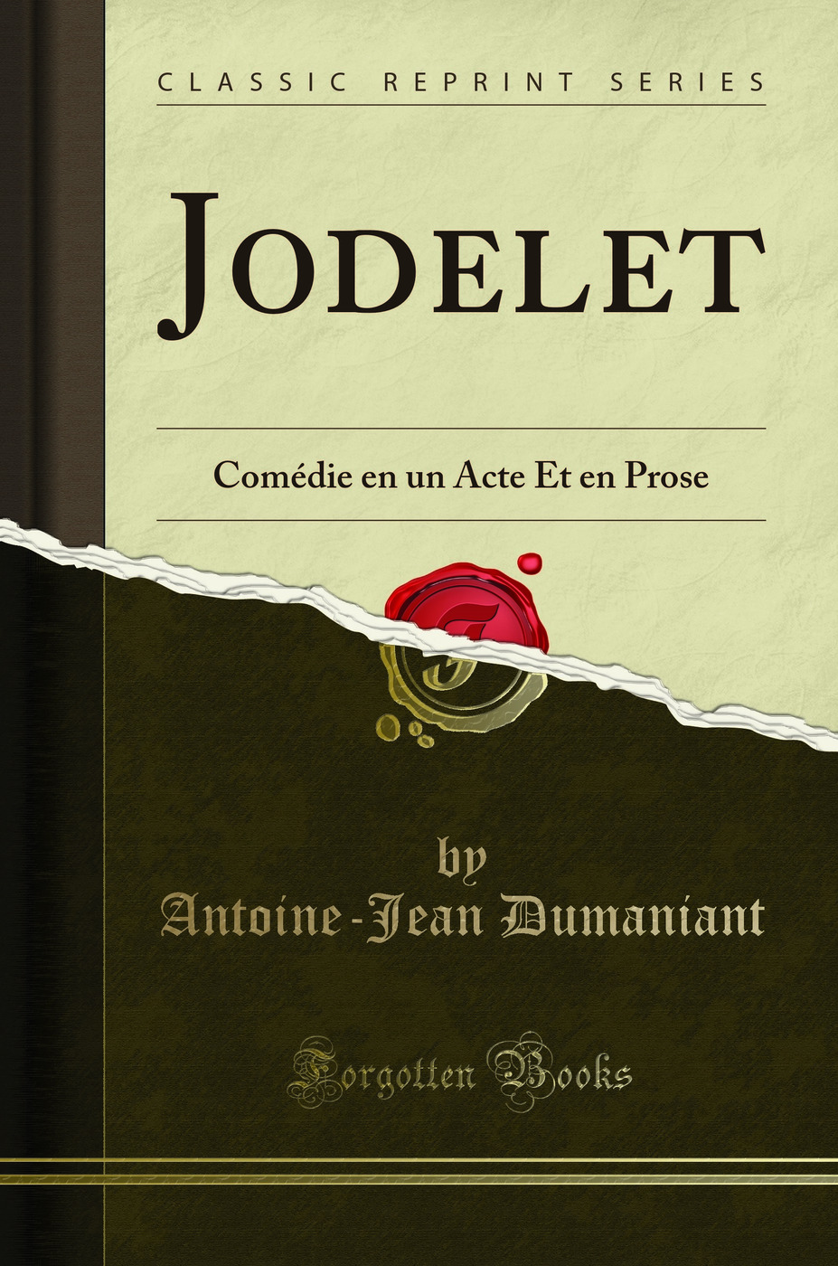 Jodelet: Comédie en un Acte Et en Prose (Classic Reprint)