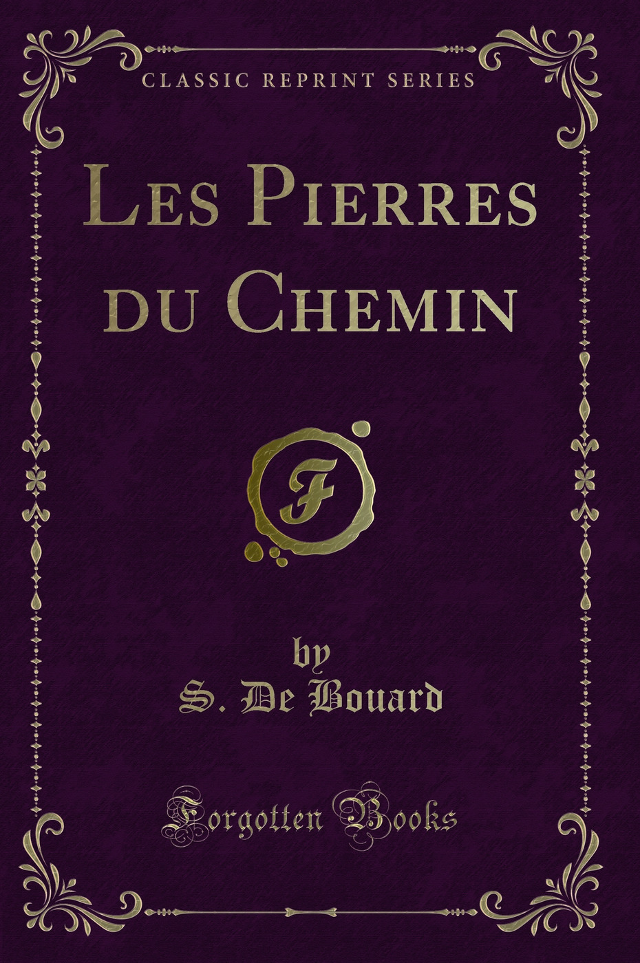 Les Pierres du Chemin (Classic Reprint)