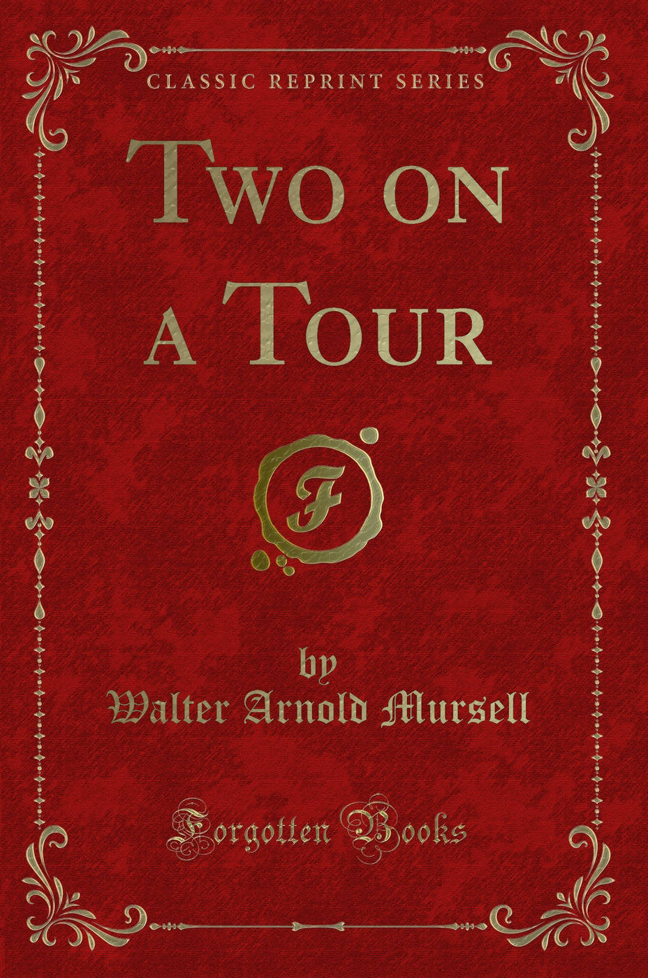 Two on a Tour (Classic Reprint)
