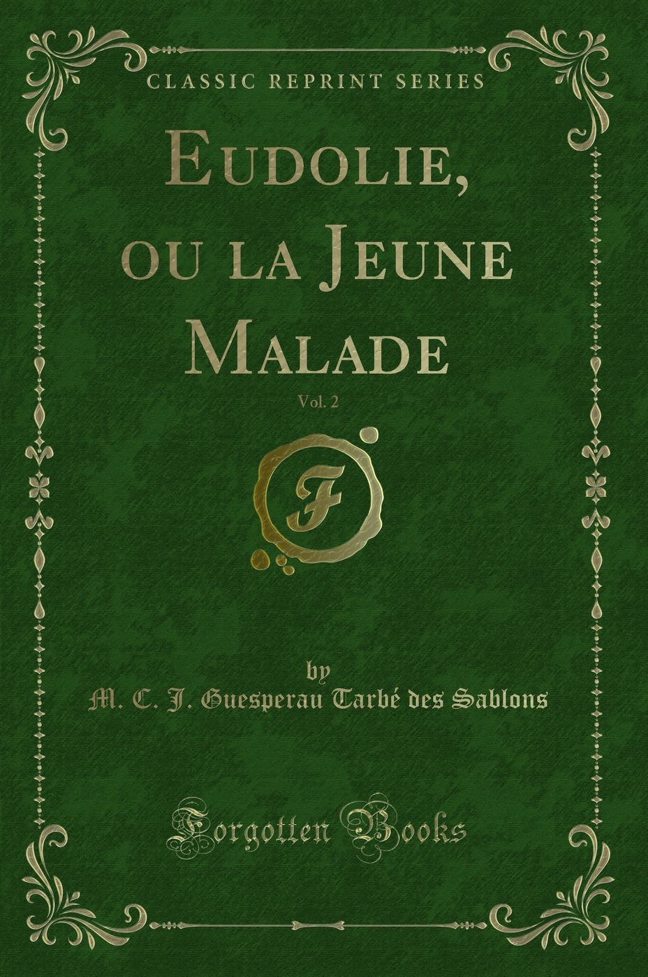 Eudolie, ou la Jeune Malade, Vol. 2 (Classic Reprint)