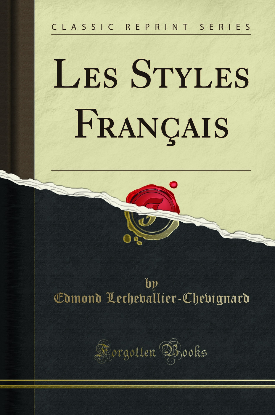 Les Styles Français (Classic Reprint)