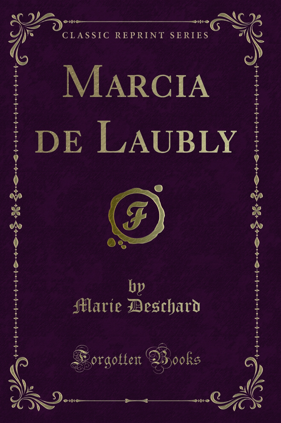 Marcia de Laubly (Classic Reprint)