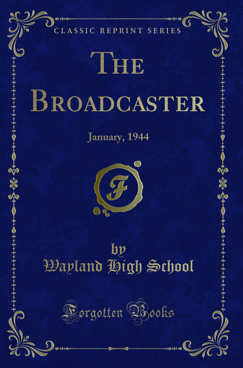 The Broadcaster: January, 1944 (Classic Reprint)