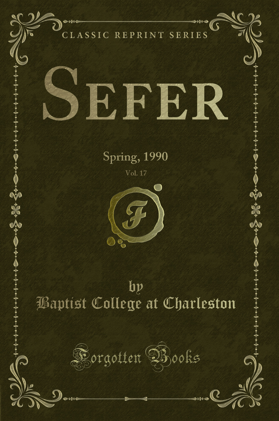 Sefer, Vol. 17: Spring, 1990 (Classic Reprint)