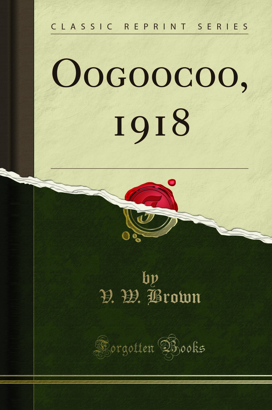 Oogoocoo, 1918 (Classic Reprint)