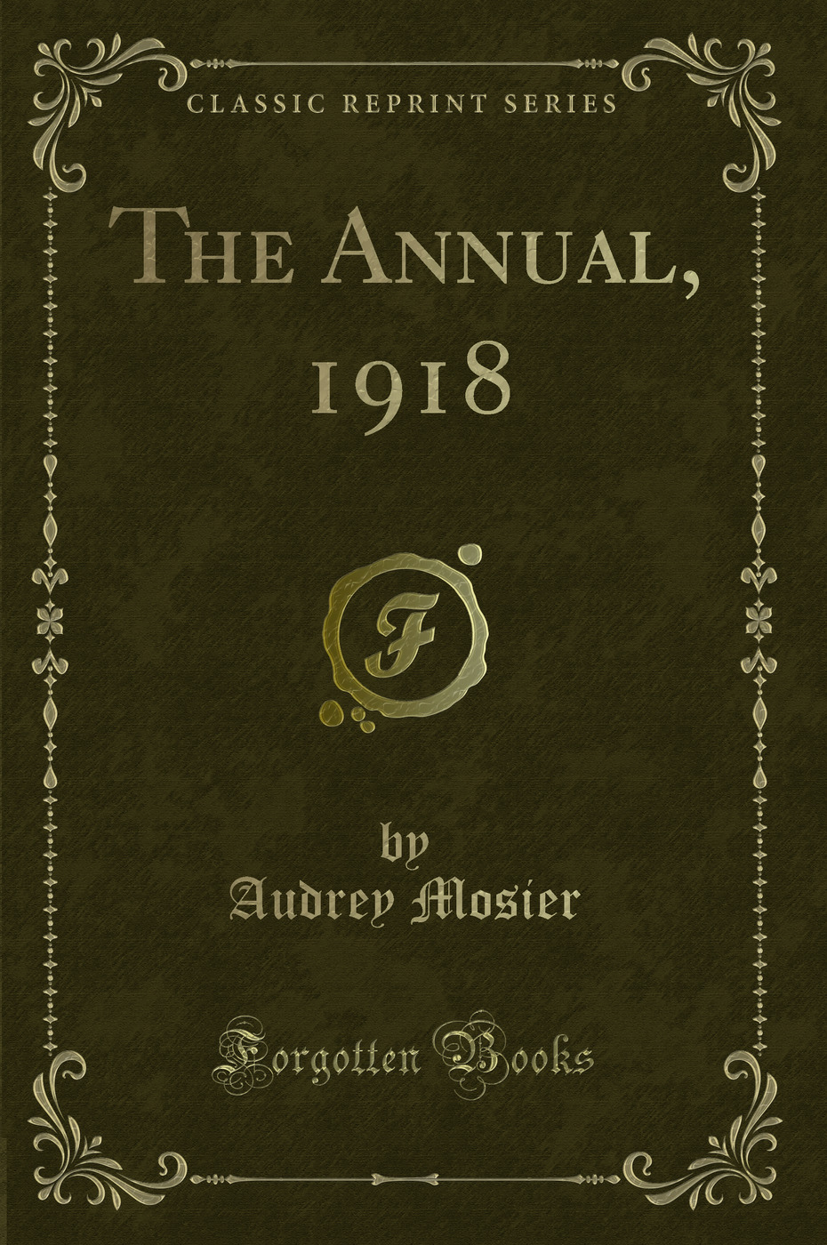 The Annual, 1918 (Classic Reprint)
