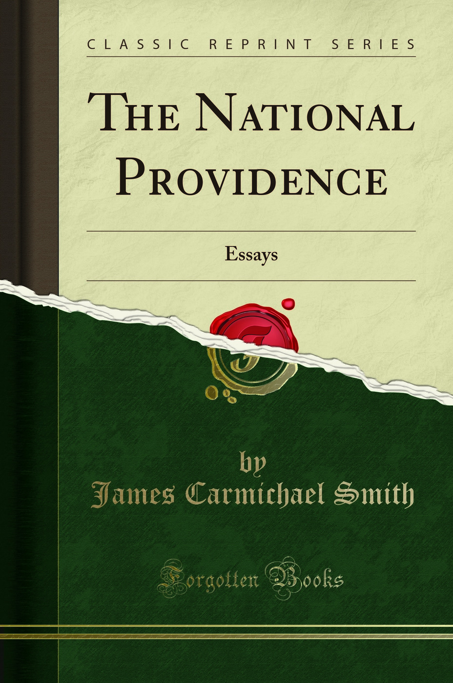 The National Providence: Essays (Classic Reprint)
