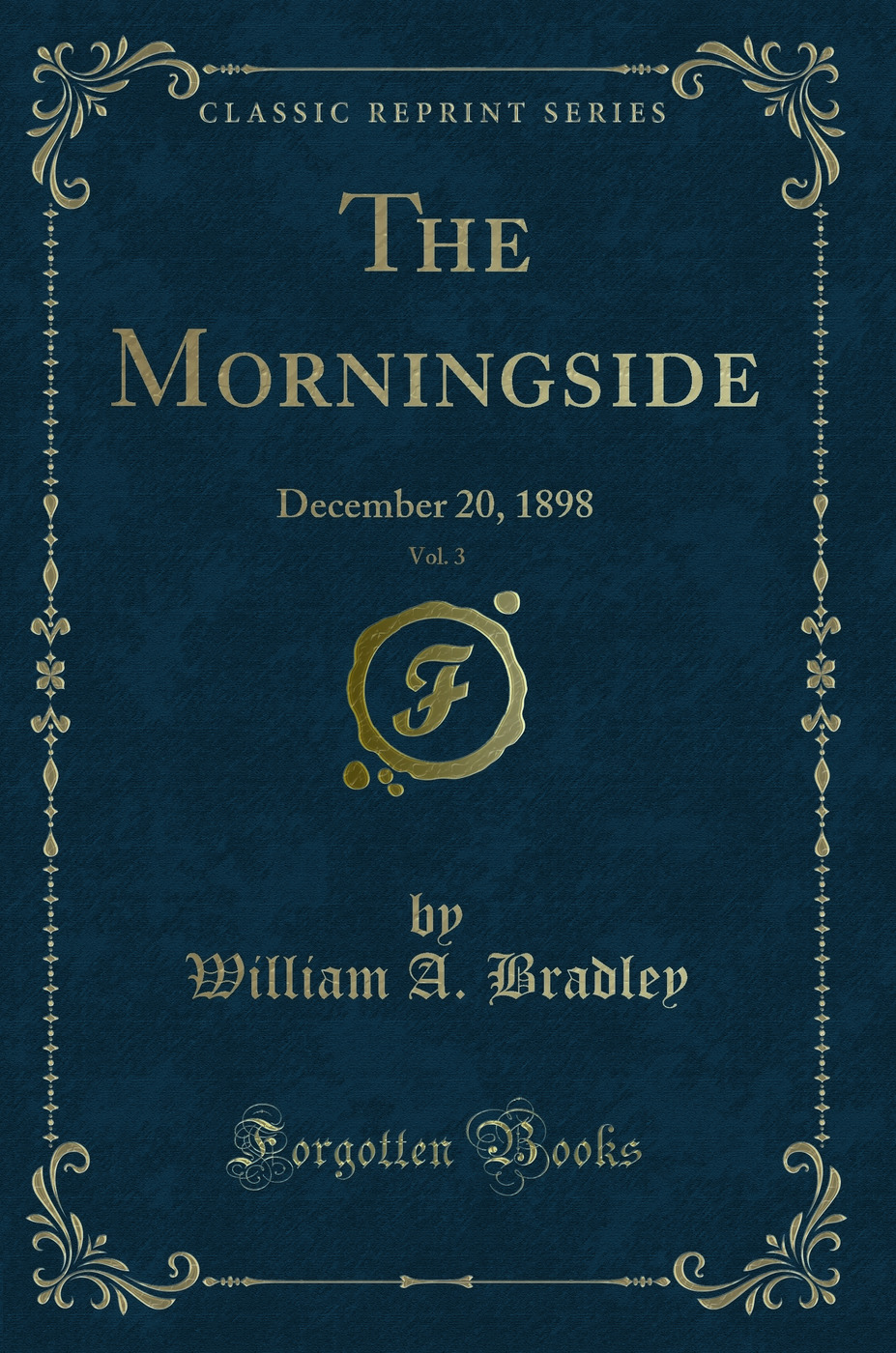 The Morningside, Vol. 3: December 20, 1898 (Classic Reprint)
