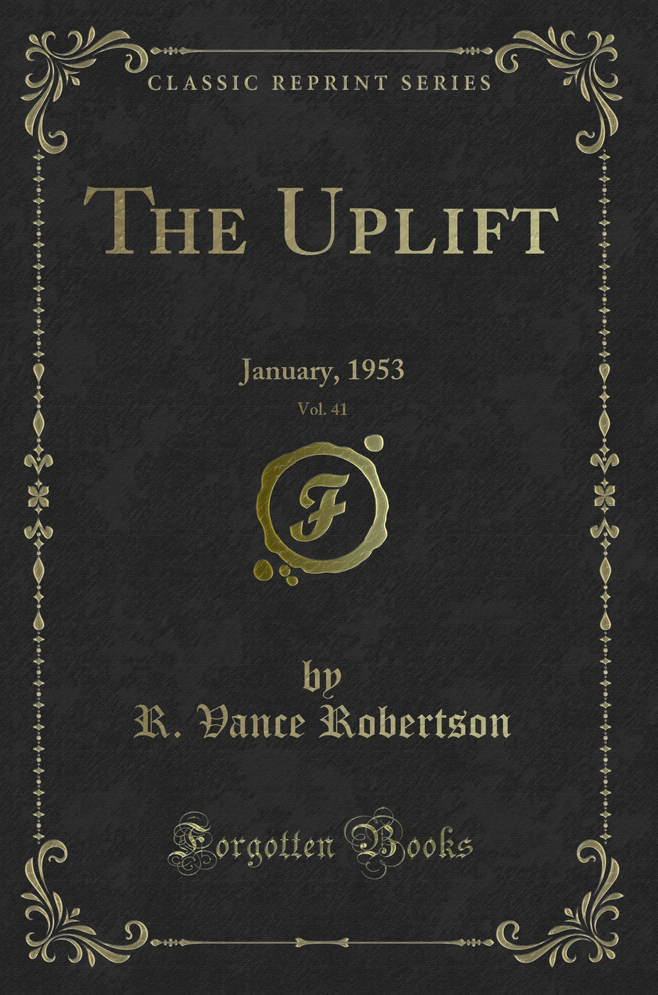 The Uplift, Vol. 41: January, 1953 (Classic Reprint)