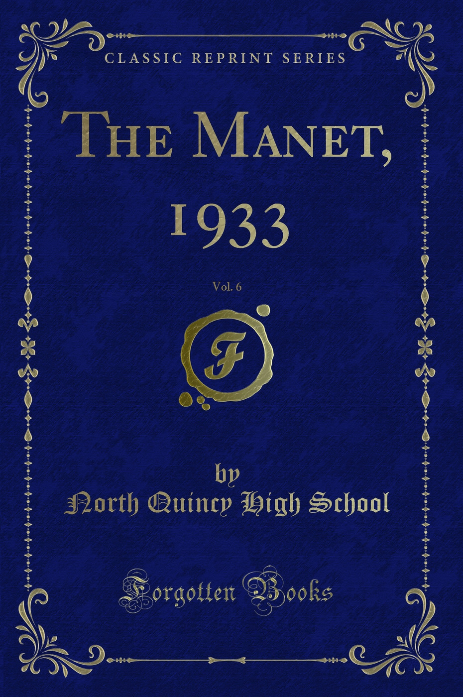 The Manet, 1933, Vol. 6 (Classic Reprint)