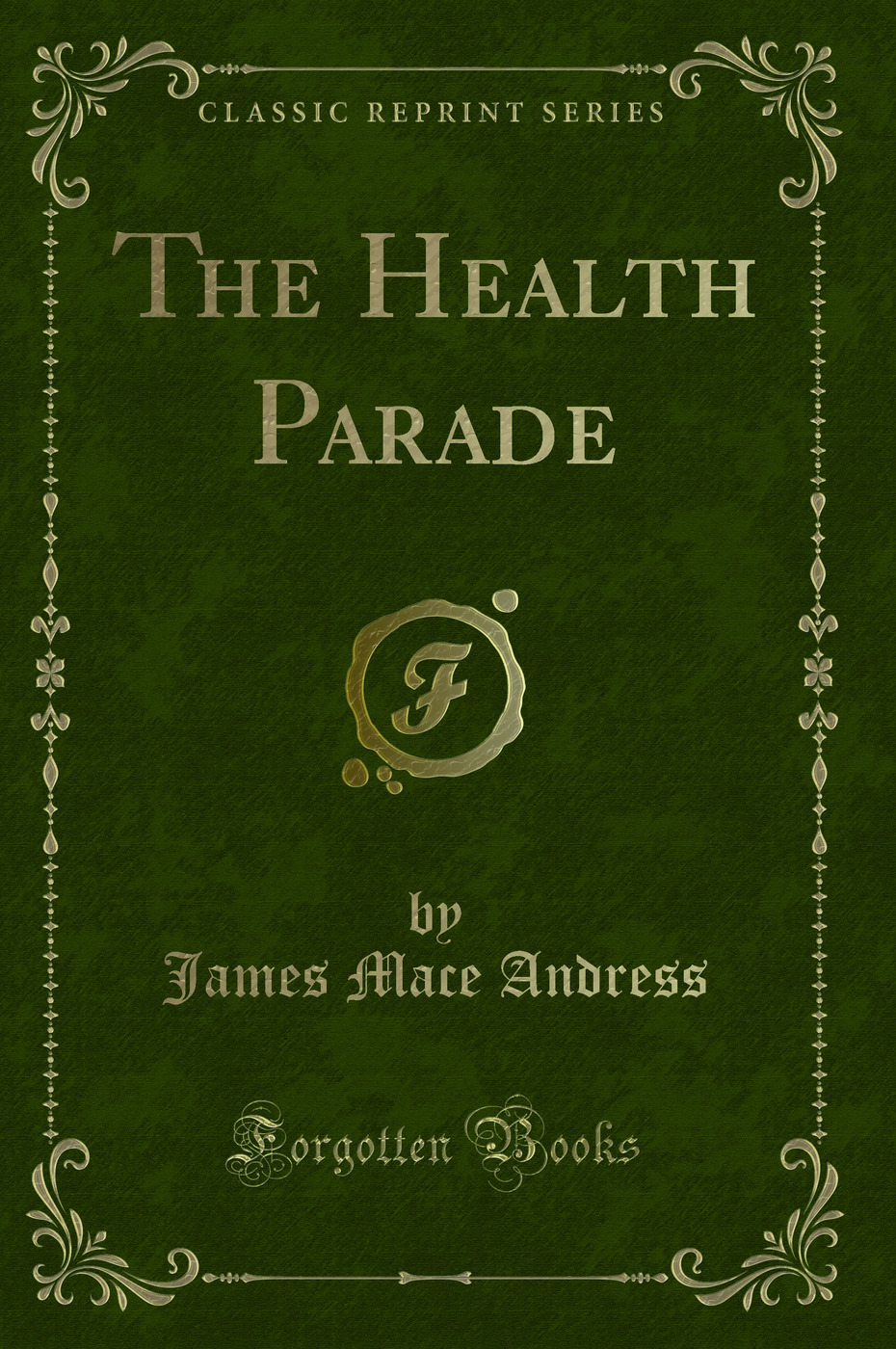 The Health Parade (Classic Reprint)