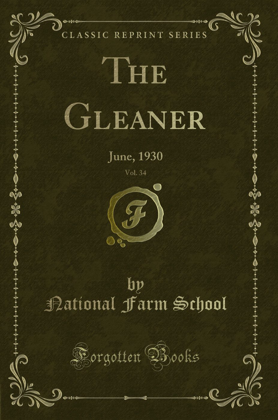 The Gleaner, Vol. 34: June, 1930 (Classic Reprint)