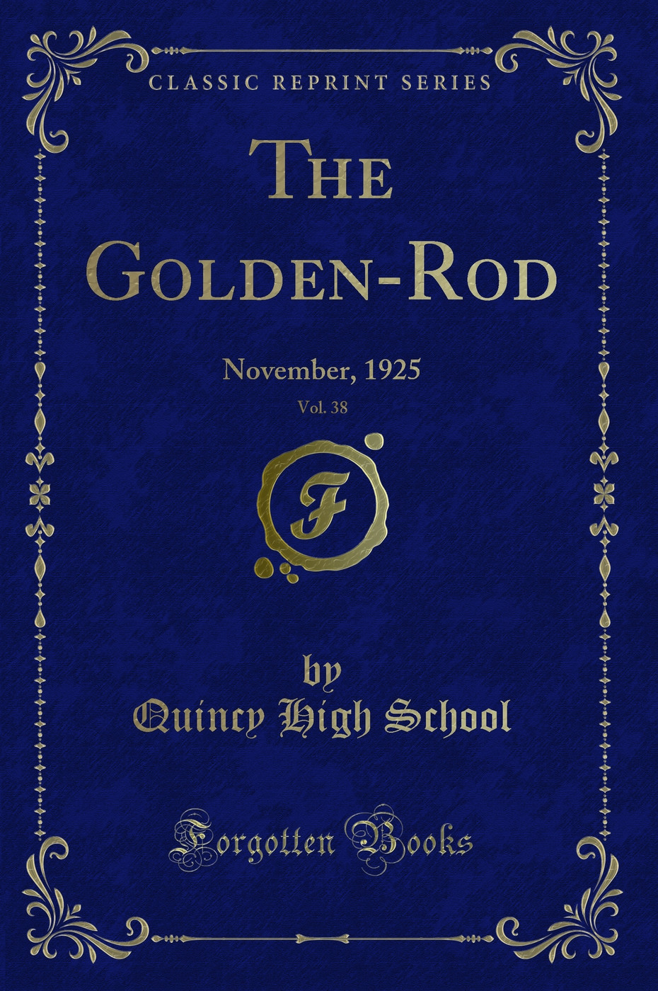 The Golden-Rod, Vol. 38: November, 1925 (Classic Reprint)