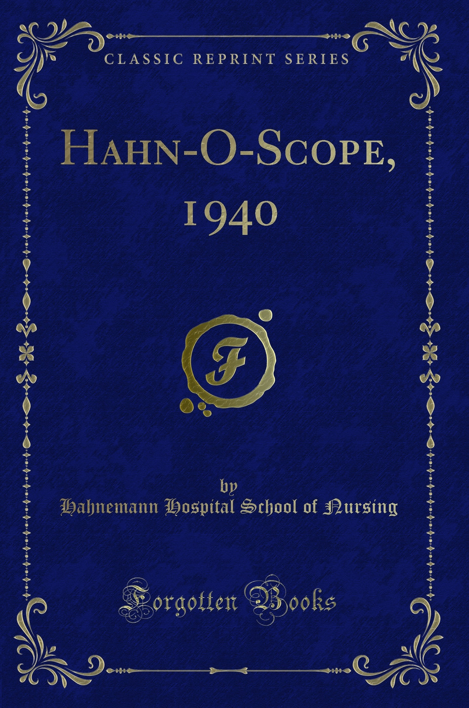 Hahn-O-Scope, 1940 (Classic Reprint)