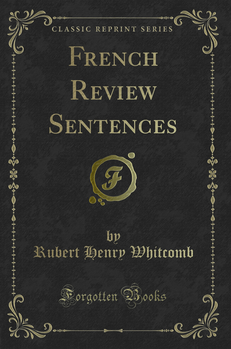 French Review Sentences (Classic Reprint)