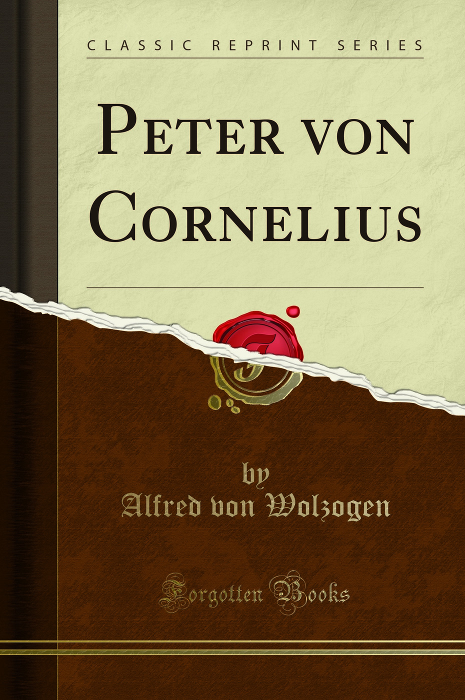 Peter von Cornelius (Classic Reprint)