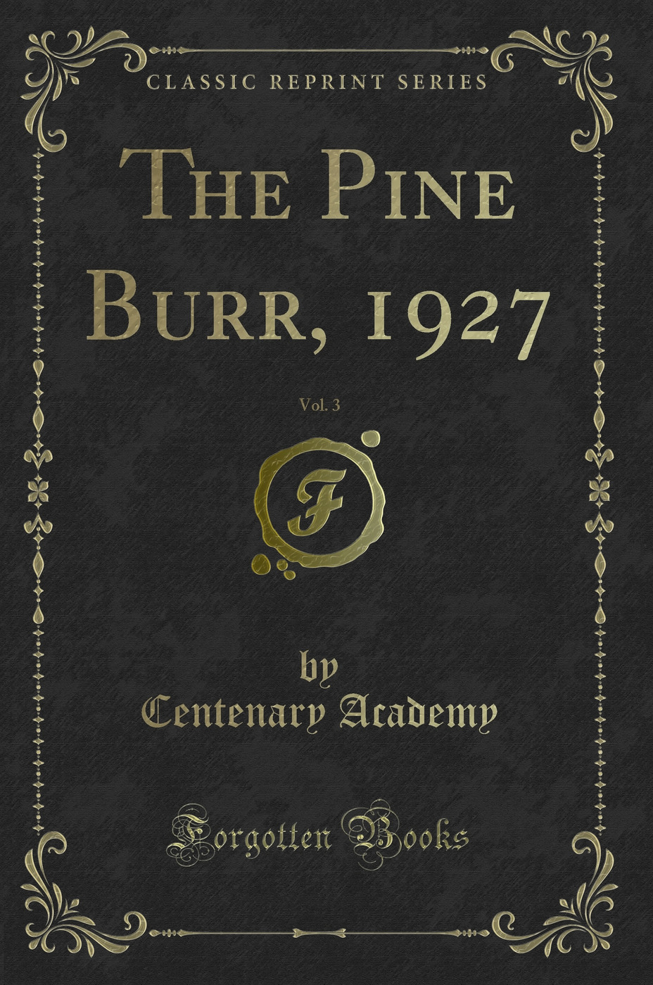 The Pine Burr, 1927, Vol. 3 (Classic Reprint)