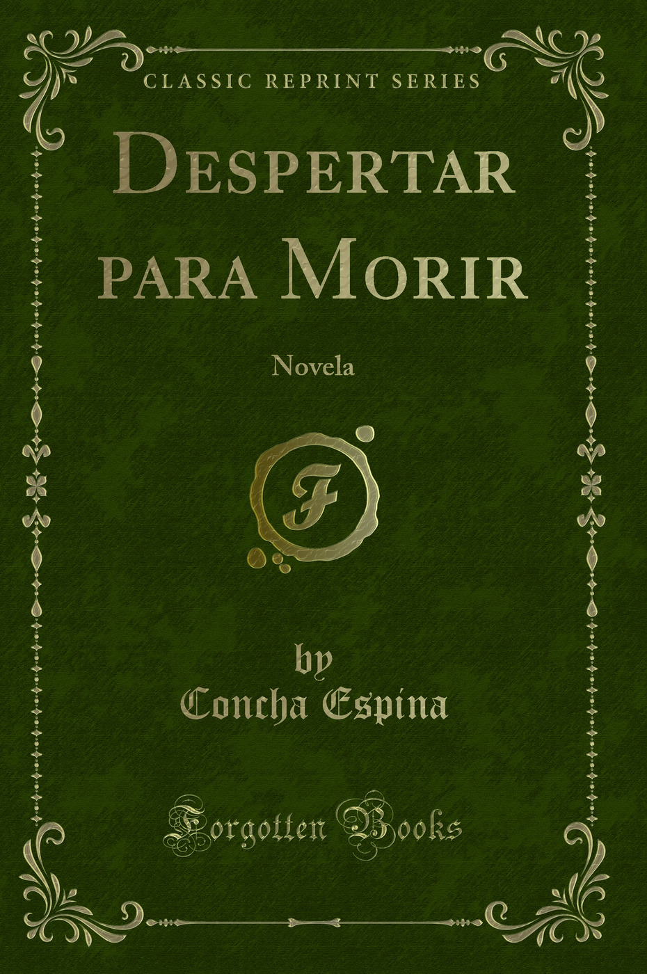 Despertar para Morir: Novela (Classic Reprint)