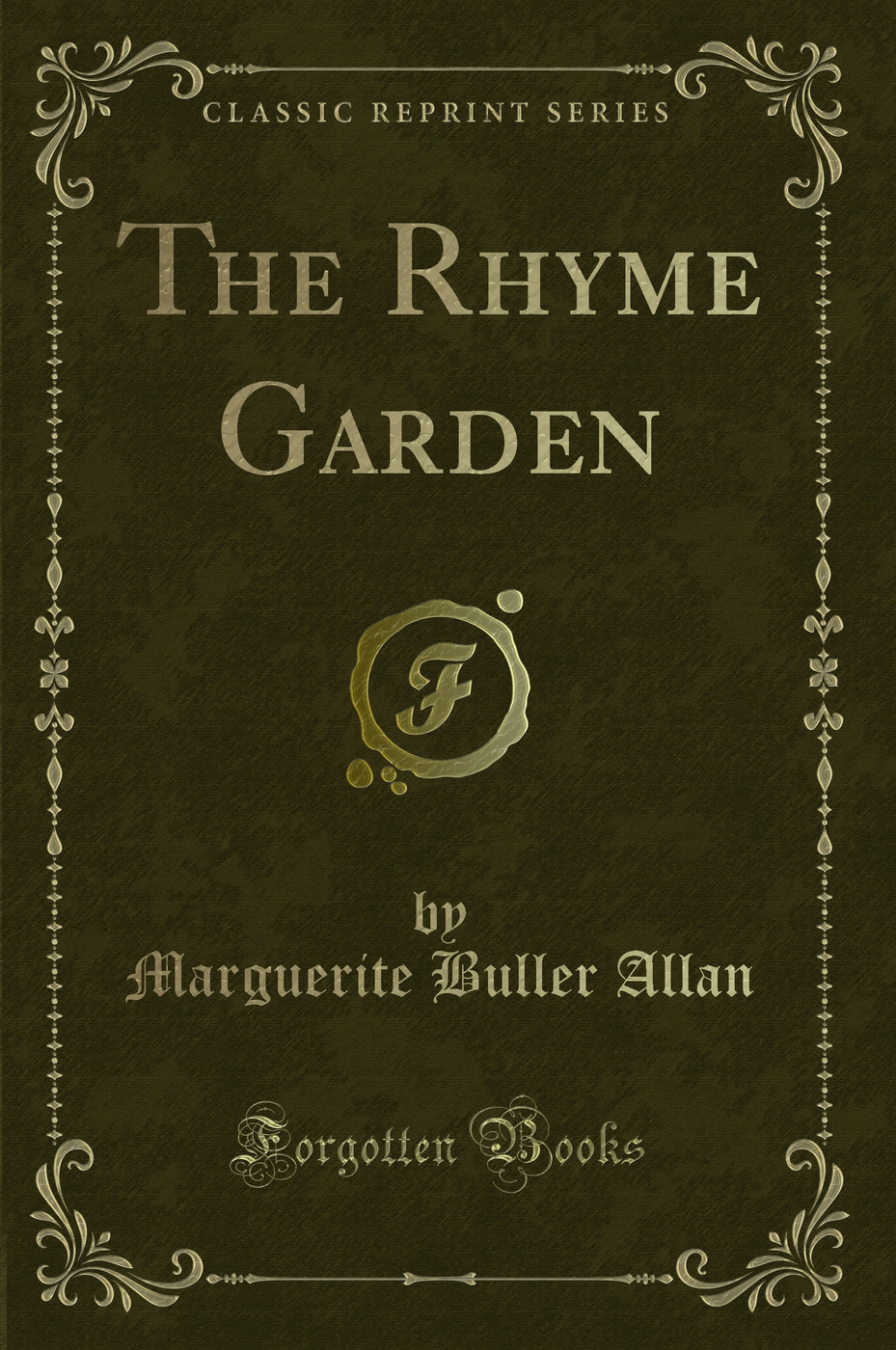 The Rhyme Garden (Classic Reprint)