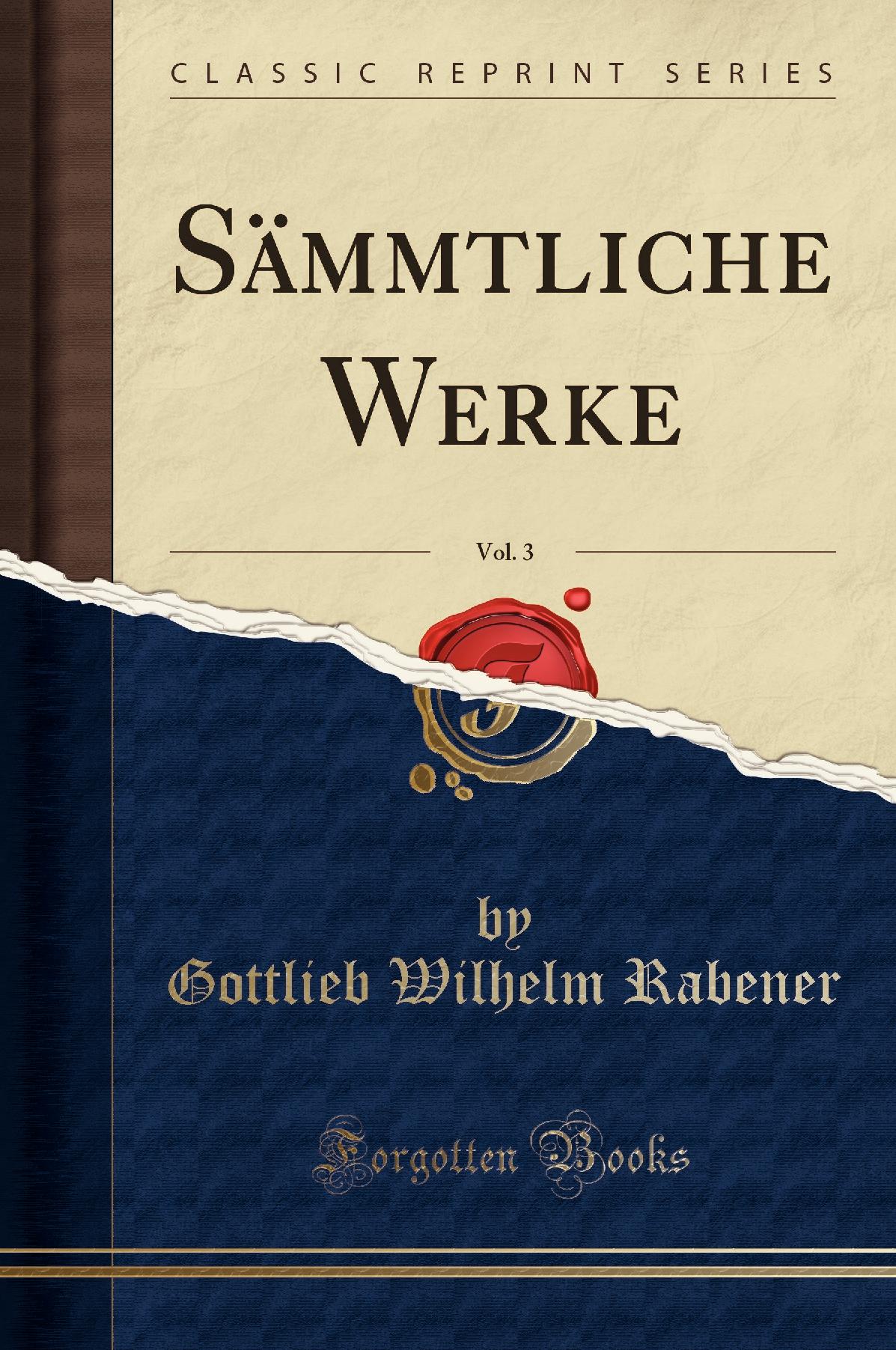 Sämmtliche Werke, Vol. 3 (Classic Reprint)