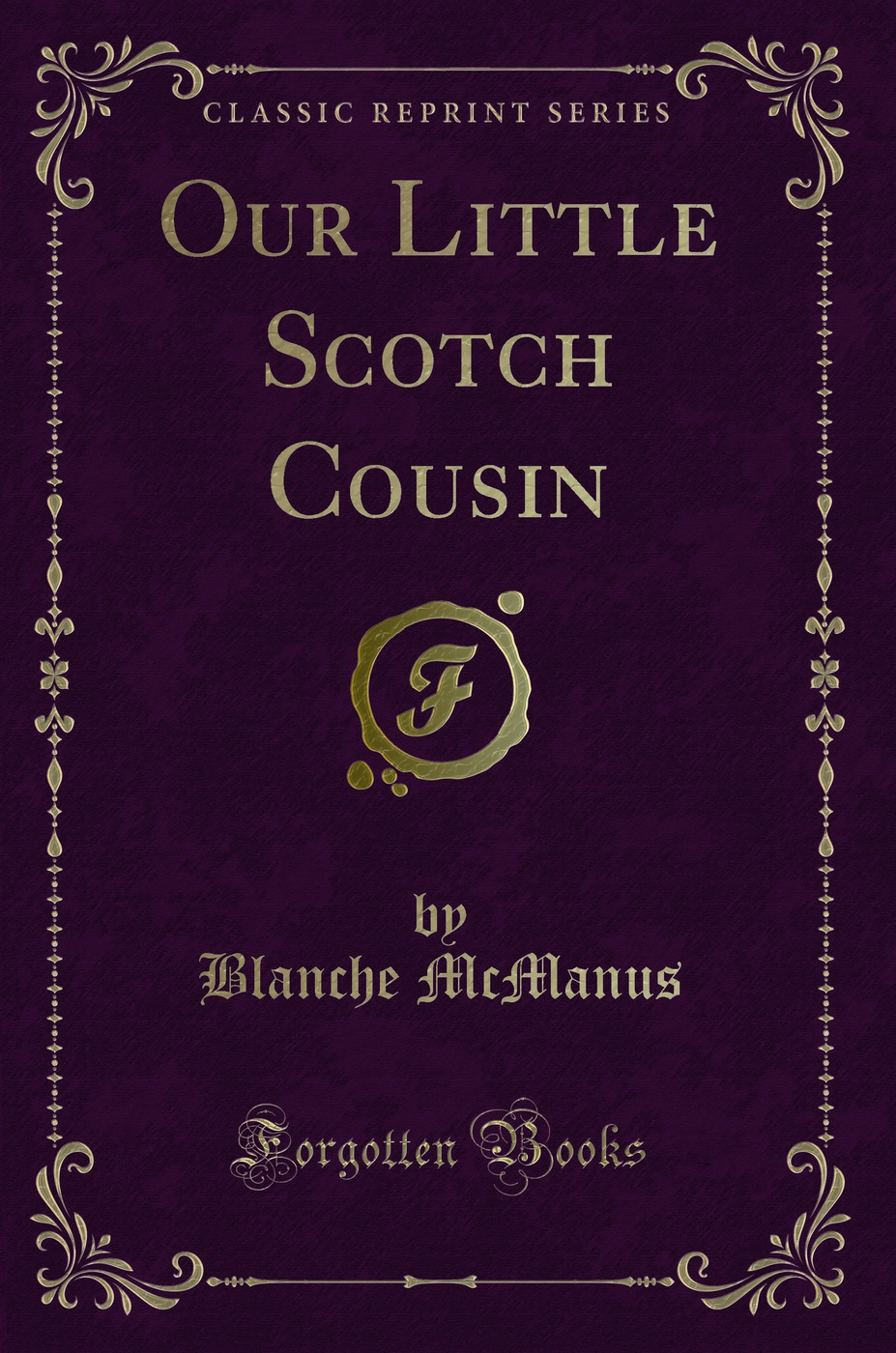 Our Little Scotch Cousin (Classic Reprint)