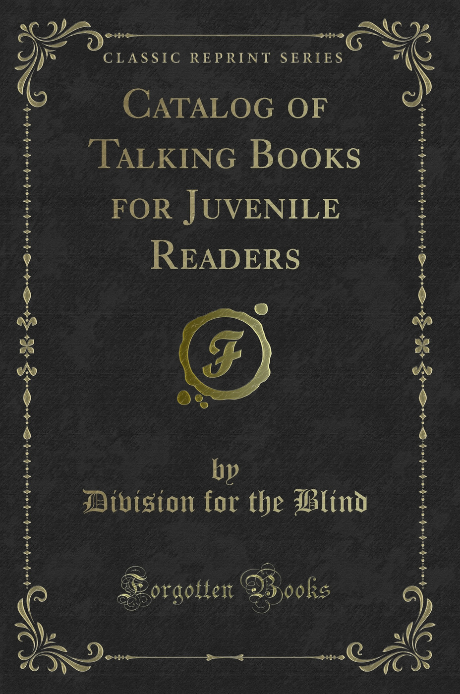 Catalog of Talking Books for Juvenile Readers (Classic Reprint)
