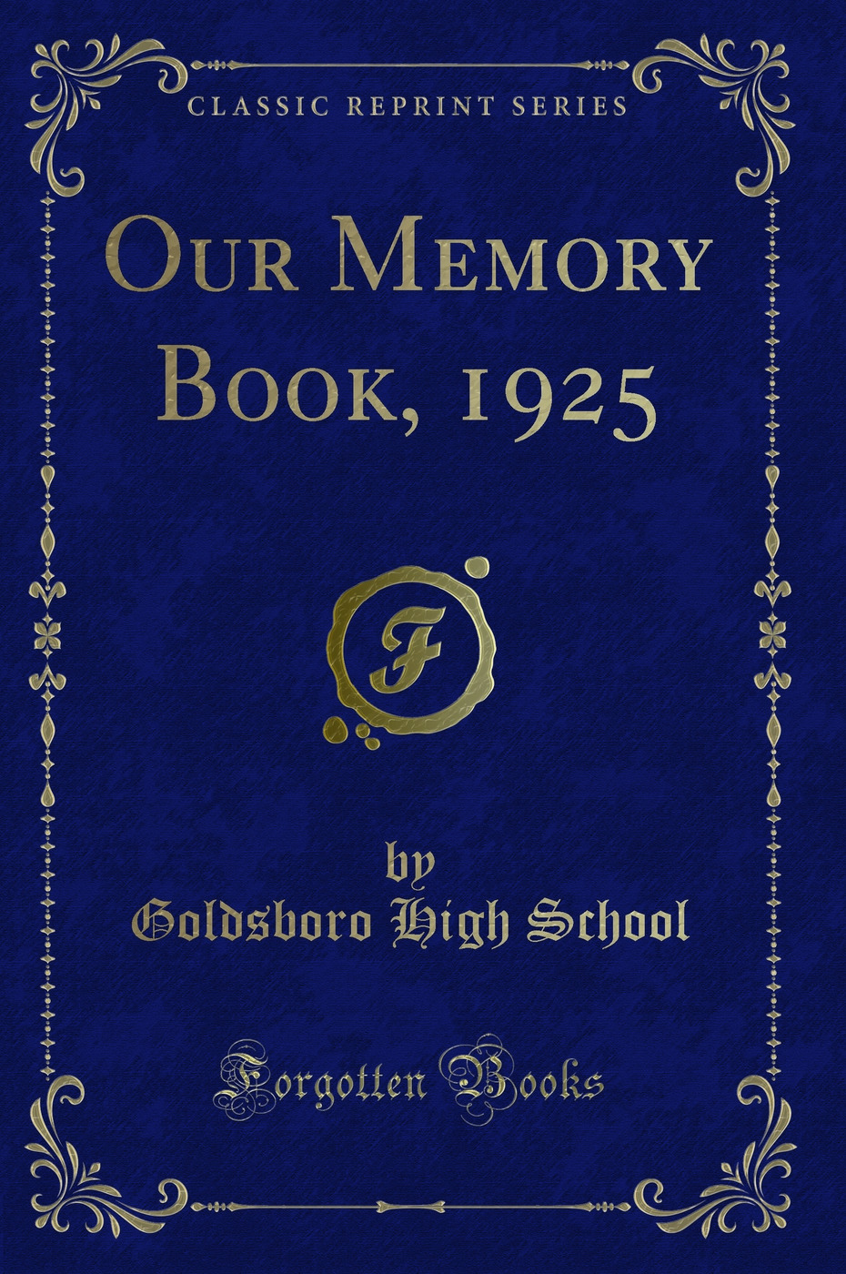Our Memory Book, 1925 (Classic Reprint)