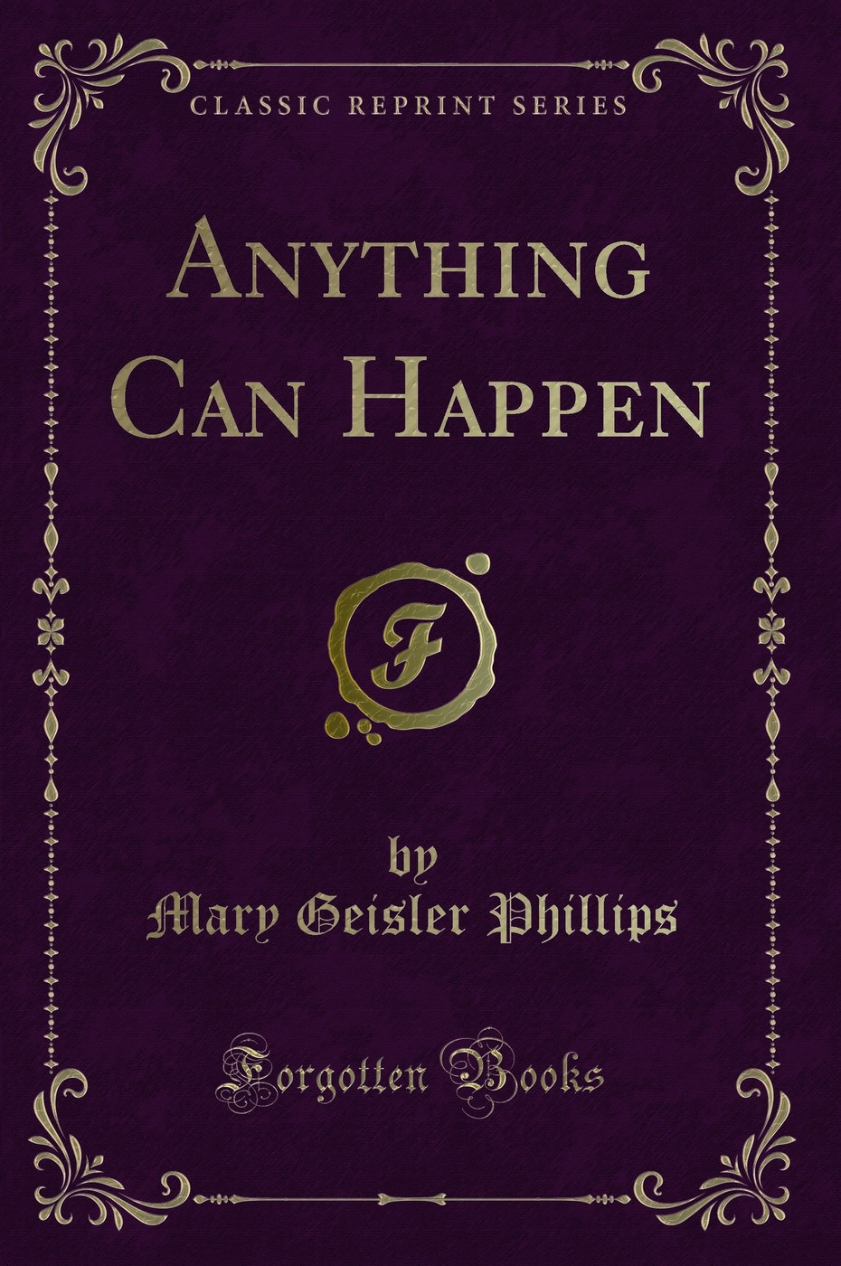 Anything Can Happen (Classic Reprint)