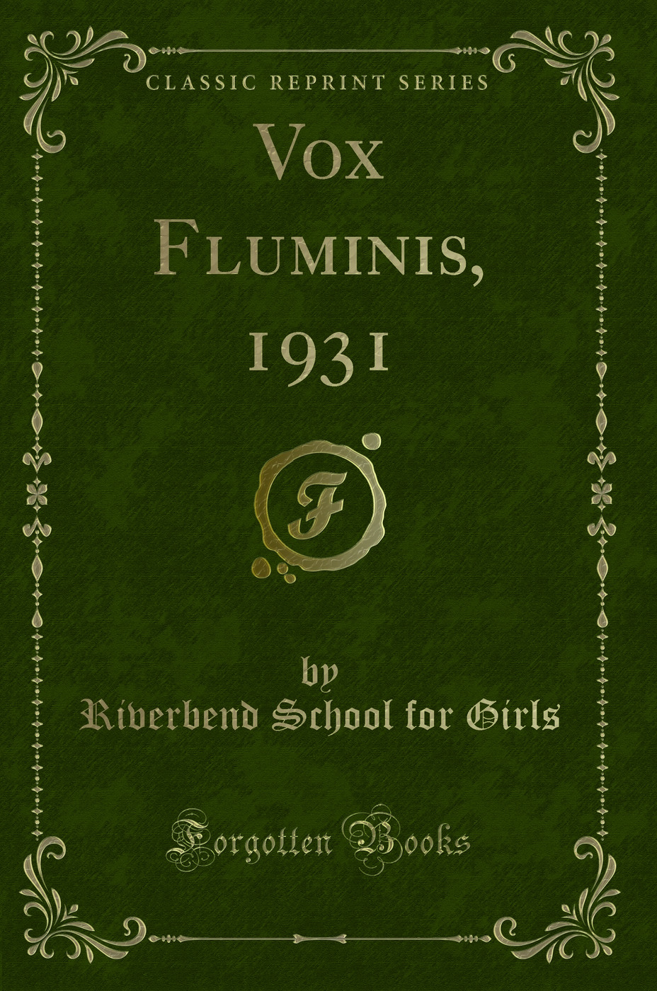 Vox Fluminis, 1931 (Classic Reprint)