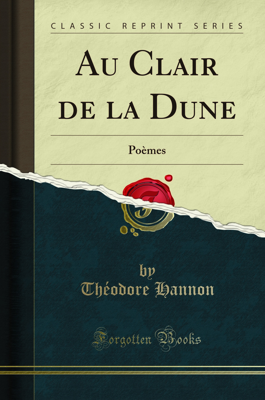 Au Clair de la Dune: Poèmes (Classic Reprint)