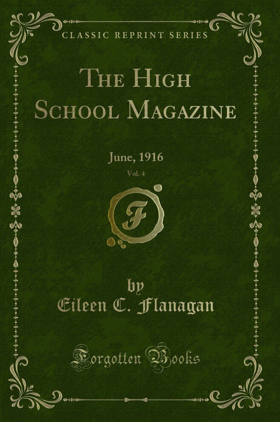 The High School Magazine, Vol. 4: June, 1916 (Classic Reprint)