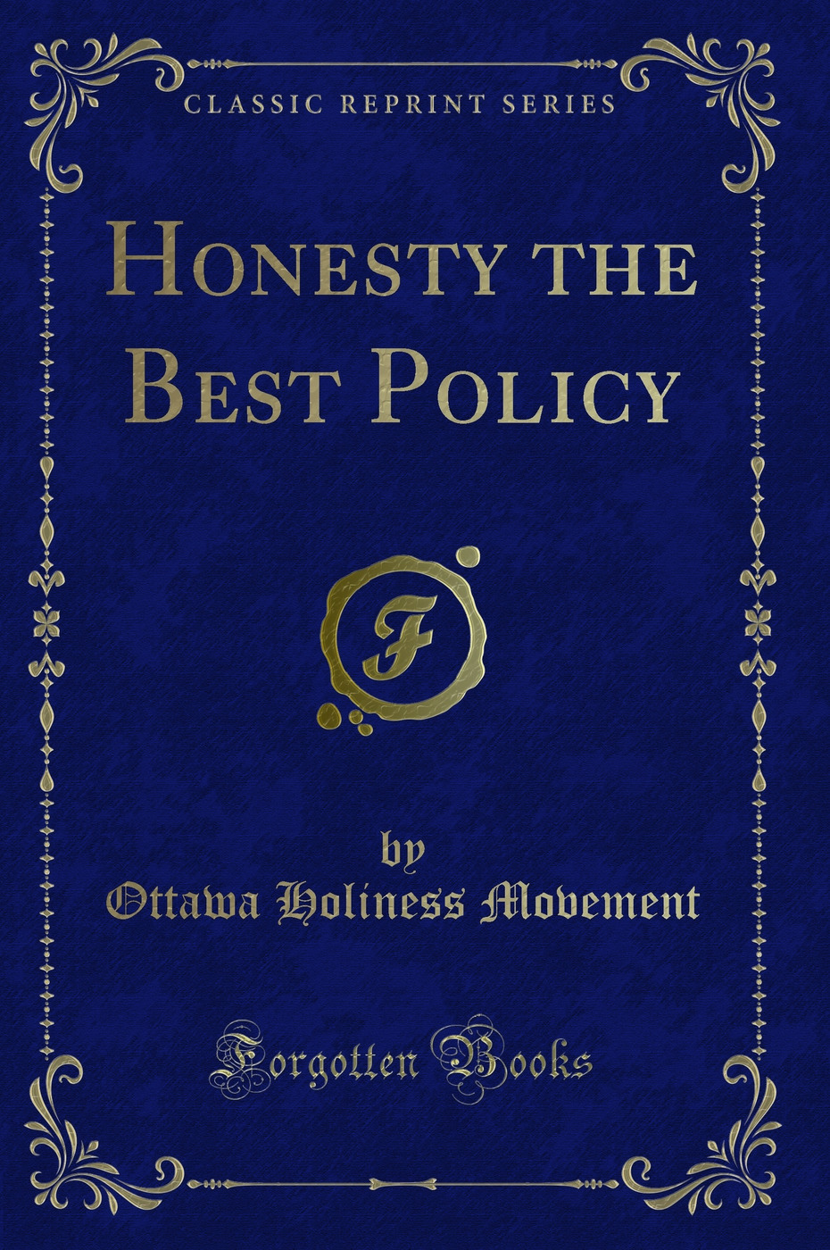 Honesty the Best Policy (Classic Reprint)