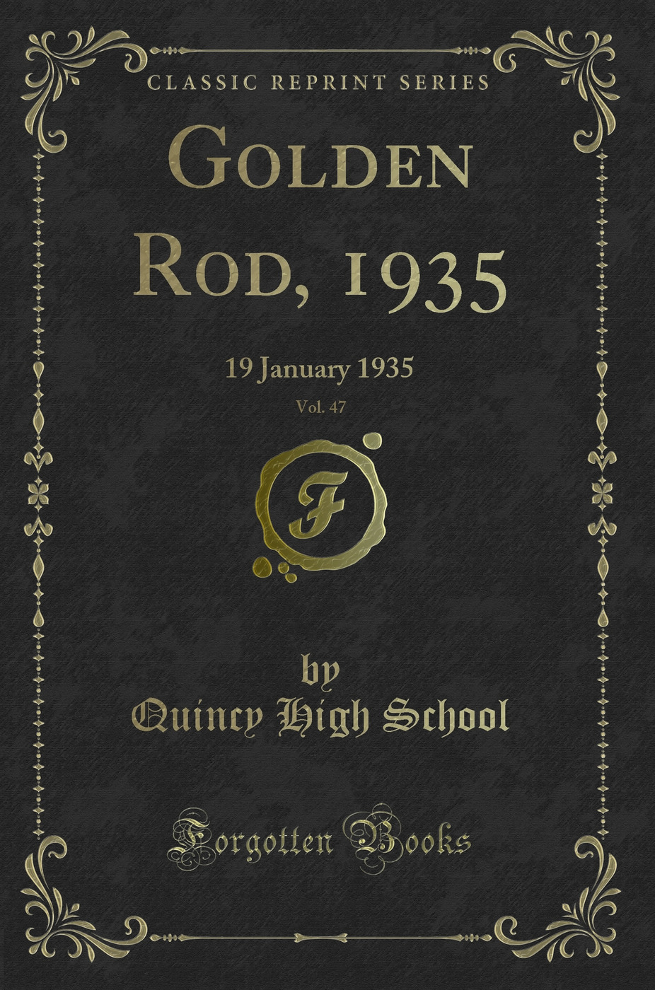 Golden Rod, 1935, Vol. 47: 19 January 1935 (Classic Reprint)