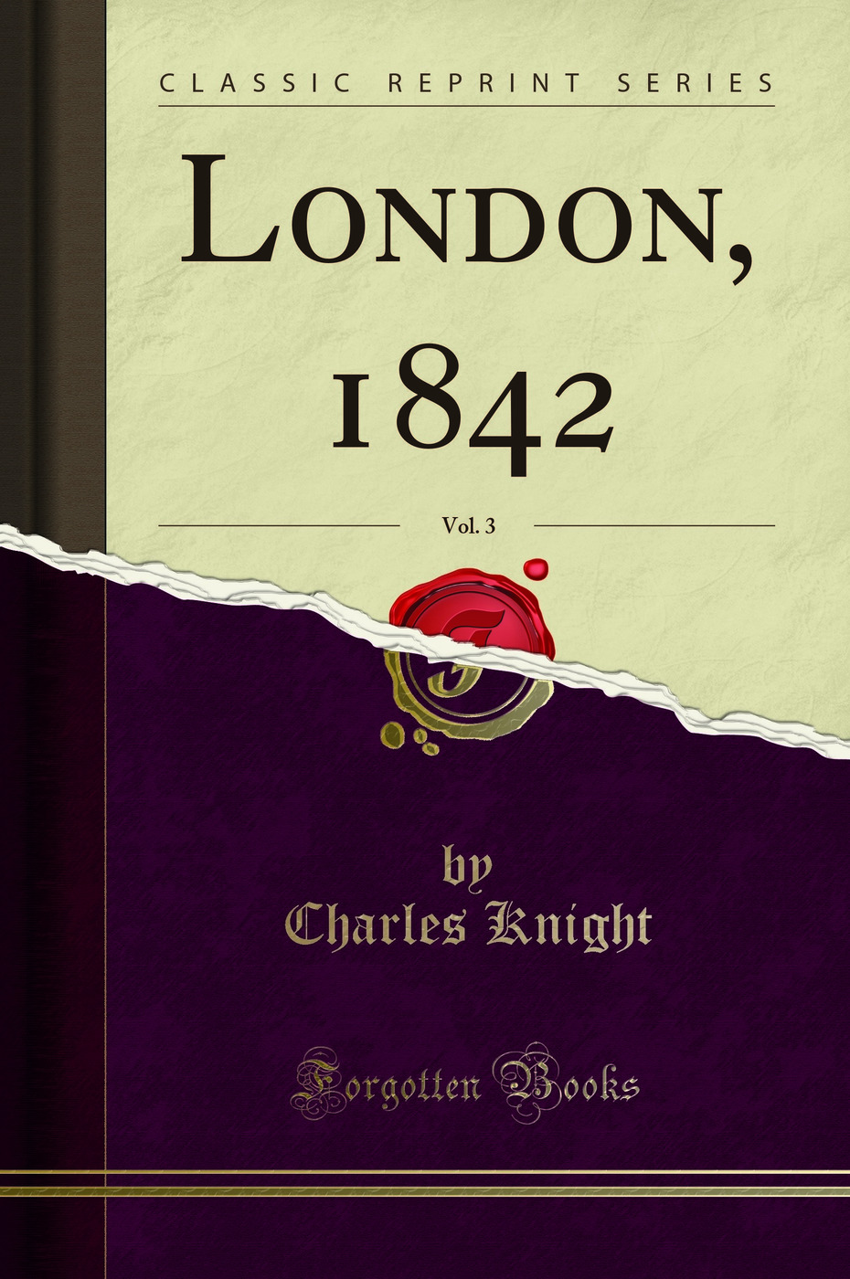 London, 1842, Vol. 3 (Classic Reprint)