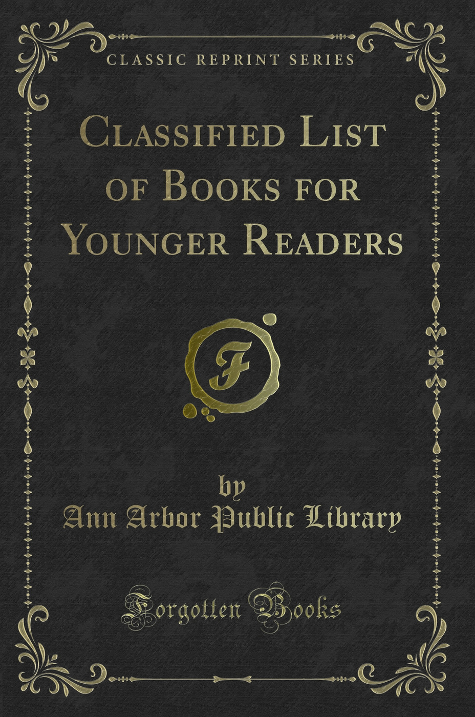 Classified List of Books for Younger Readers (Classic Reprint)
