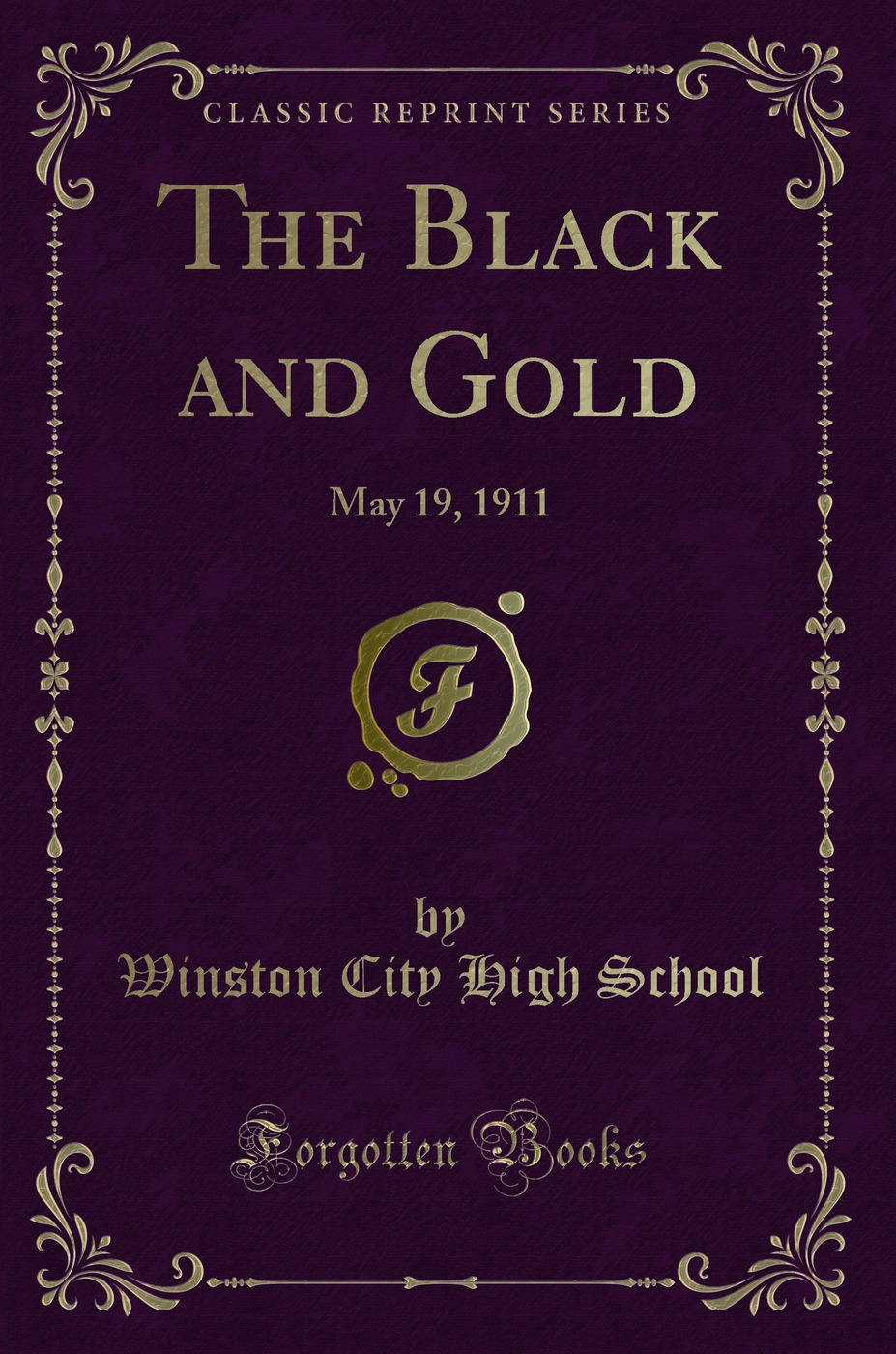 The Black and Gold: May 19, 1911 (Classic Reprint)