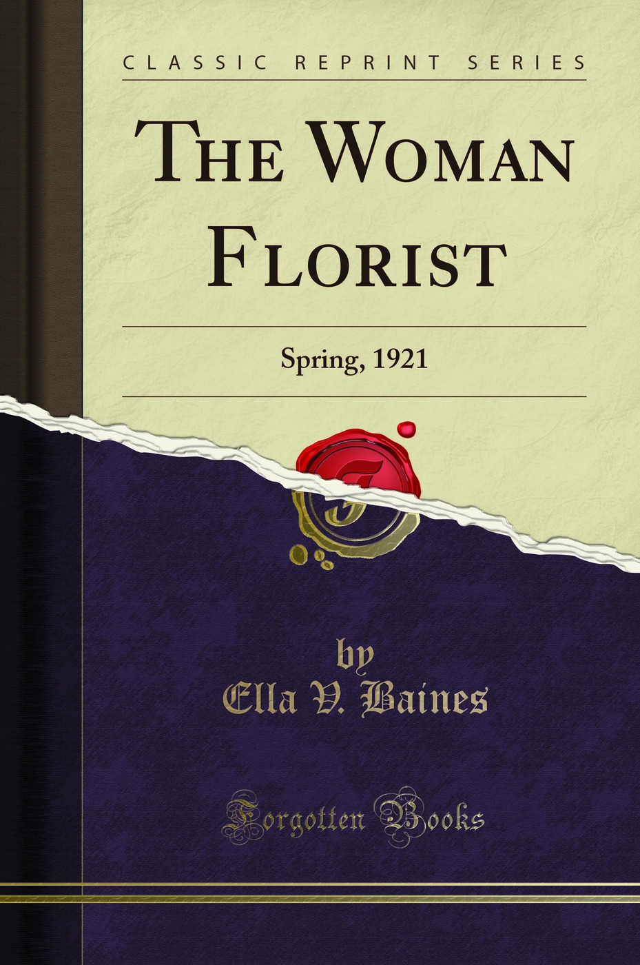 The Woman Florist: Spring, 1921 (Classic Reprint)