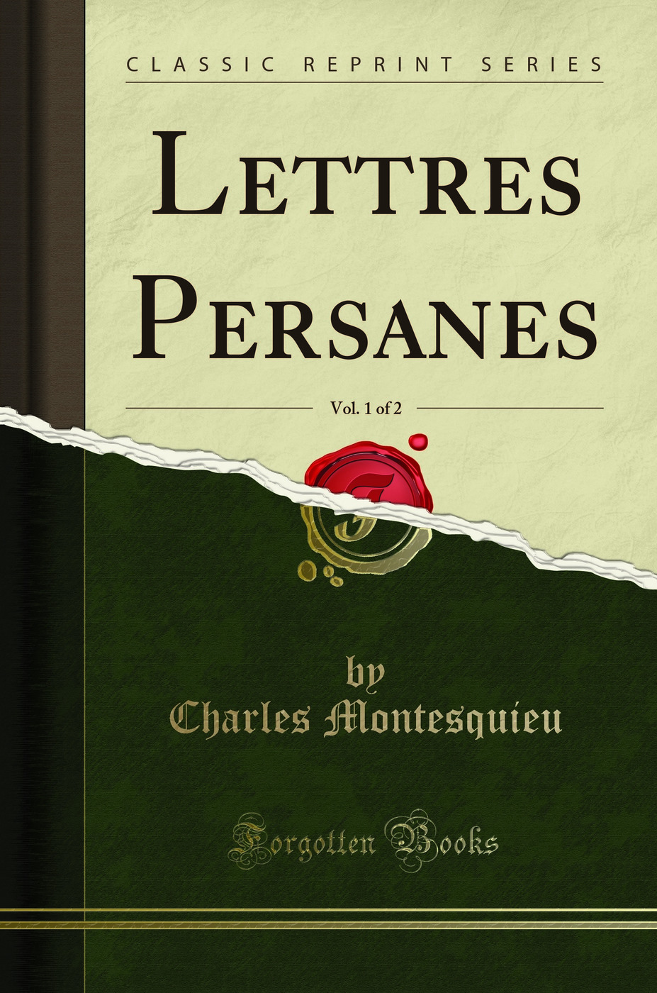 Lettres Persanes, Vol. 1 of 2 (Classic Reprint)