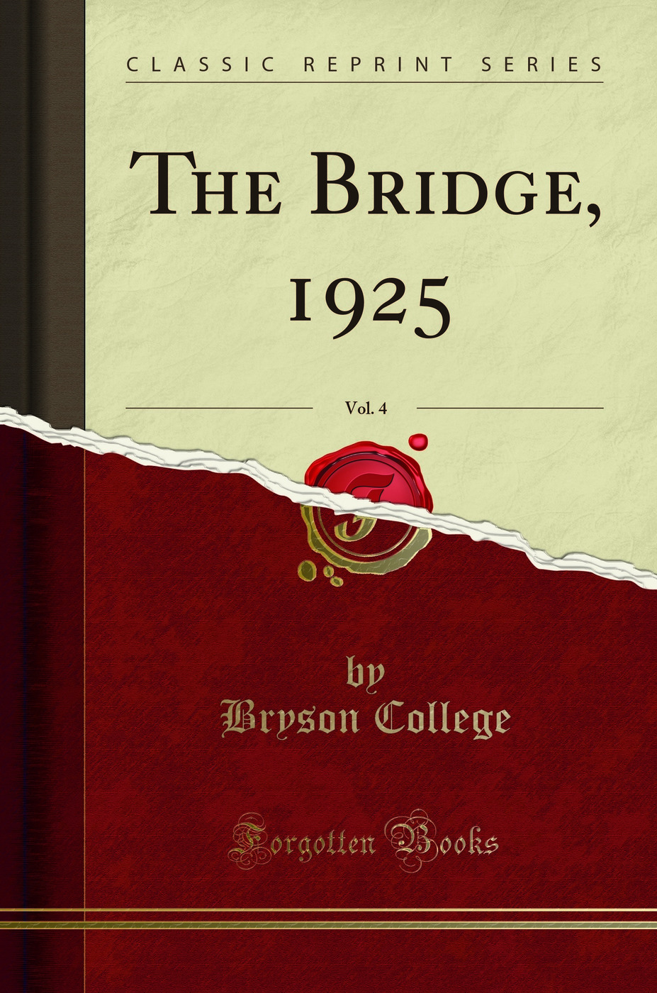 The Bridge, 1925, Vol. 4 (Classic Reprint)