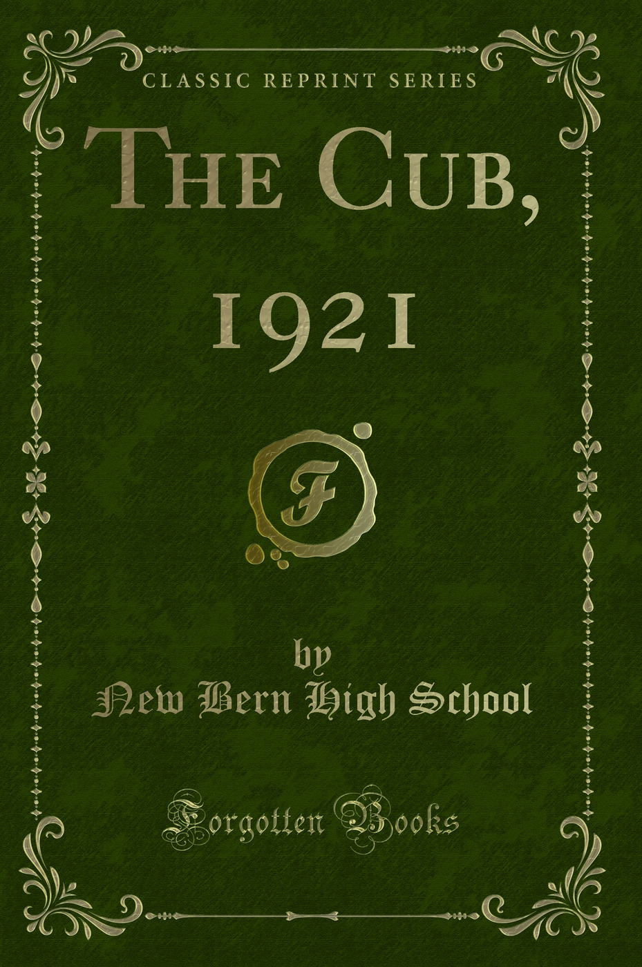The Cub, 1921 (Classic Reprint)